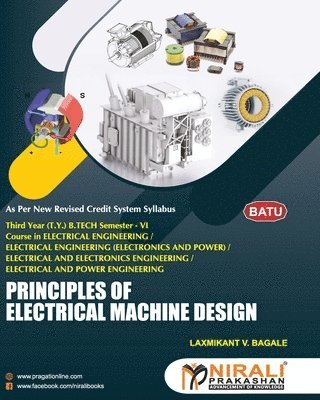 Laxmikant V Bagale, Laxmikant V. Bagale, LAXMIKANT V. BAGALE - Principles of Electrical Machine Design, Häftad