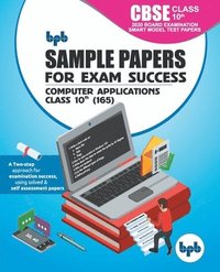 bokomslag Sample Papers for Exam Success Computer Applications Cbse Class 10th (165)