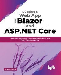 bokomslag Building a Web App with Blazor and ASP .Net Core