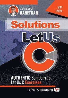 Let Us C Solutions: Authenticate Solutions of Let US C Exercise 1