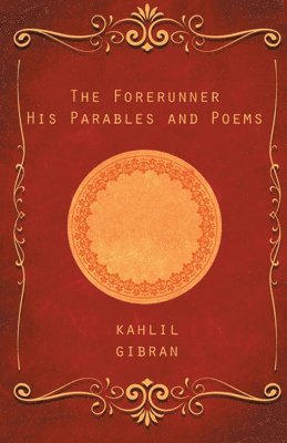 Khalil Gibran, Kahlil Gibran - Forerunner, Häftad