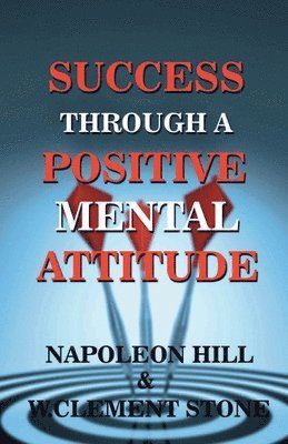 bokomslag Success Through a Positive Mental Attitude