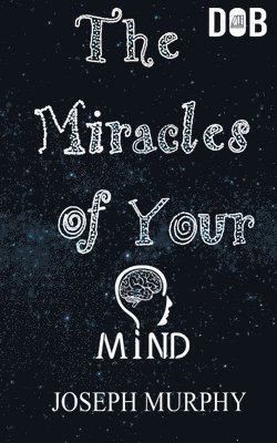 The Miracles of Your Mind 1