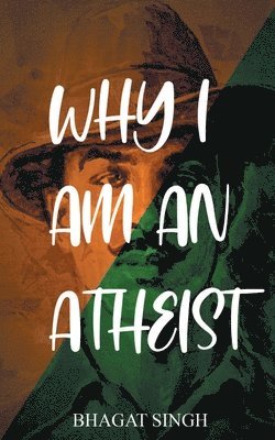 Why I am an Atheist 1