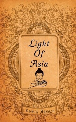 The Light of Asia 1