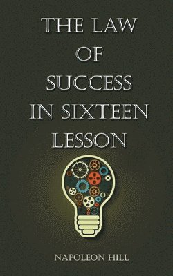 The Law of Success in Sixteen Lessons 1