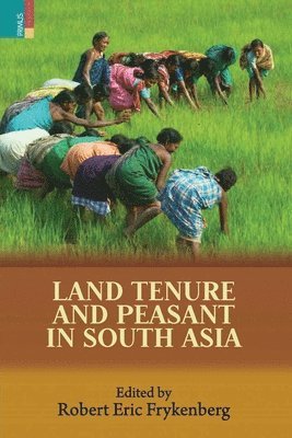 Land Tenure and Peasant in South Asia 1