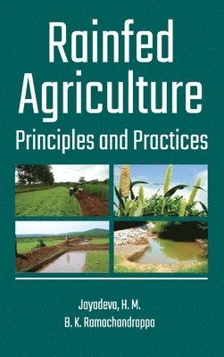 Rainfed Agriculture: Principles and Practices 1