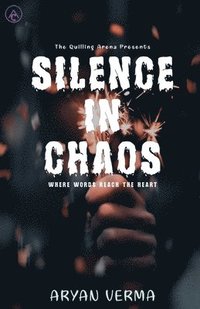 bokomslag Silence In Chaos