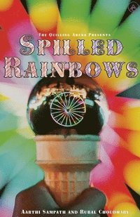 bokomslag Spilled Rainbow