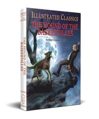 bokomslag The Hound of the Baskervilles: Illustrated Children Classics
