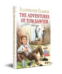 bokomslag The Adventures of Tom Sawyer : llustrated Children Classic