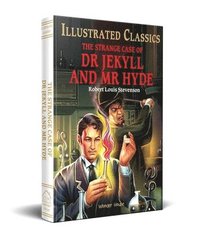 bokomslag The Strange Case of Dr Jekyll and MR Hyde: Abridged and Illustrated