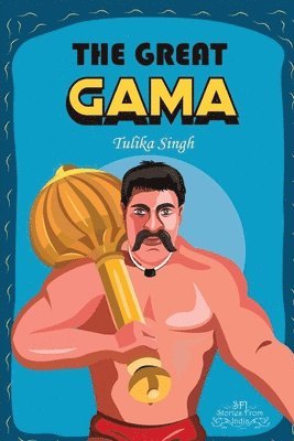 Tulika Singh - Great Gama, Häftad