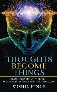 bokomslag Thoughts Become Things