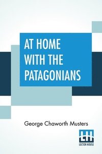 bokomslag At Home With The Patagonians