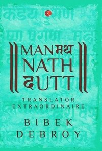 bokomslag Manmatha Nath Dutt