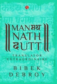 bokomslag Manmatha Nath Dutt