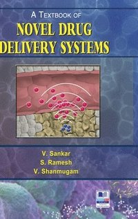 bokomslag A Textbook of Novel Drug Delivery Systems