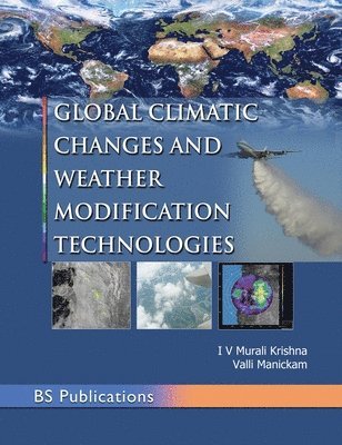 Global Climatic Changes & Weather Modification Technologies 1