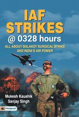 bokomslag IAF Strikes @ 0328 Hours