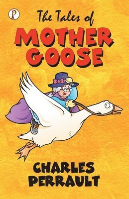 bokomslag The Tales of Mother Goose