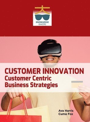 bokomslag Customer Innovation