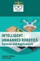 bokomslag Intelligent Unmanned Robotics