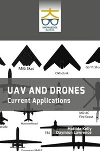 bokomslag UAV and Drones: Current Applications: Current Applications