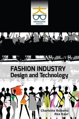 Fashion Industry: Design and Technology