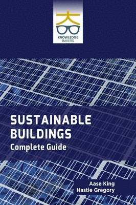 Sustainable Buildings: Complete Guide