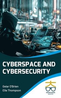 bokomslag Cyberspace and Cybersecurity