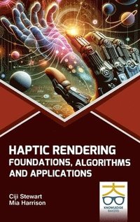 bokomslag Haptic Rendering Foundations Algorithms and Applications