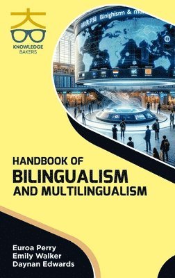 bokomslag Handbook of Bilingualism and Multilingualism