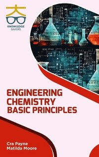 bokomslag Engineering Chemistry Basic Principles