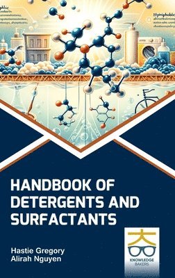 Handbook of Detergents and Surfactants 1