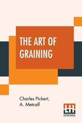 The Art Of Graining 1