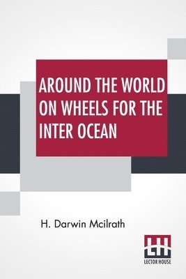 bokomslag Around The World On Wheels For The Inter Ocean