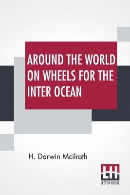 Around The World On Wheels For The Inter Ocean 1