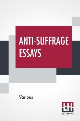 Anti-Suffrage Essays 1