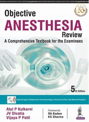 Atul P Kulkarni, JV Divatia, Vijaya P Patil - Objective Anesthesia Review, Häftad