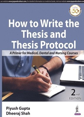 How to Write the Thesis and Thesis Protocol 1