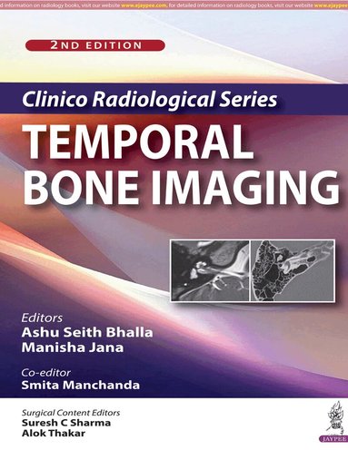 Ashu Seith Bhalla, Manisha Jana - Clinico Radiological Series: Temporal Bone Imaging, Häftad