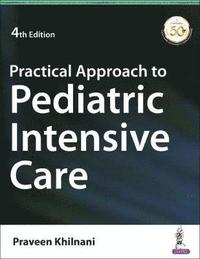 bokomslag Practical Approach to Pediatric Intensive Care