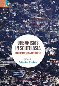 bokomslag Urbanisms in South Asia