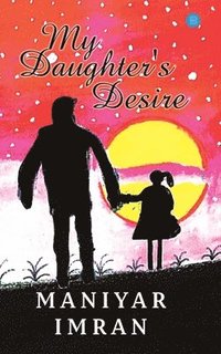bokomslag My Daughter's desire