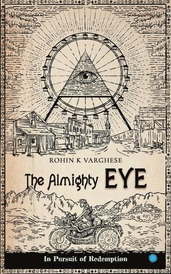 The Almighty Eye - in Pursuit of Redemption 1