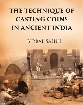 bokomslag Technique of Casting Coins in Ancient India