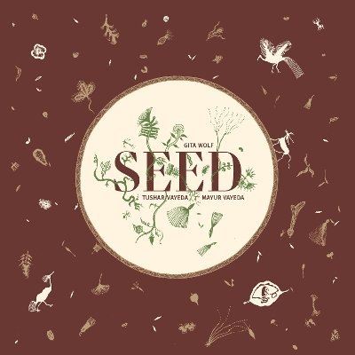 Gita Wolf - Seed, Inbunden