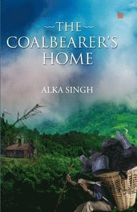 bokomslag The Coalbearer's Home